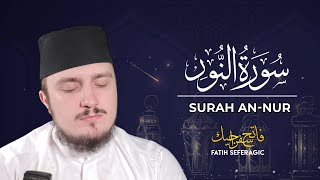 SURAH NUR 24  Fatih Seferagic  Ramadan 2020  Quran Recitation w English Translation [upl. by Berry]