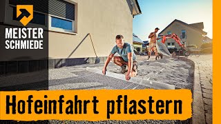 Hofeinfahrt pflastern  HORNBACH Meisterschmiede [upl. by Rachael]