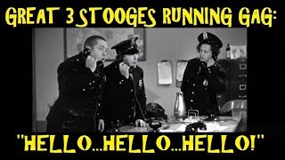 Great 3 Stooges Running Gag quotHelloHelloHelloquot [upl. by Idnar]