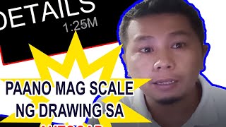 Paano mag SCALE ng drawing sa AutoCAD  How to SCALE the drawing in AutoCAD [upl. by Congdon]