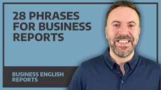 28 Phrases For Business Reports [upl. by Roque]