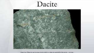 Dacite [upl. by Dimphia]