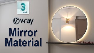 3ds max  Vray  Create Realistic Mirror material in Vray [upl. by Piefer]