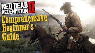 Red Dead Redemption 2 Comprehensive Beginners Guide [upl. by Desberg]