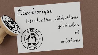 Électronique 001  Introduction [upl. by Arney]