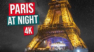 PARIS AT NIGHT in 4K Paris France city tour at night in 4K [upl. by Cini675]