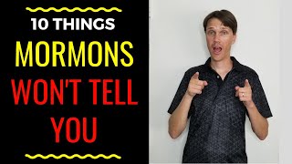 10 Things Mormons WONT Tell You Truth about Mormon Beliefs [upl. by Jaynes]