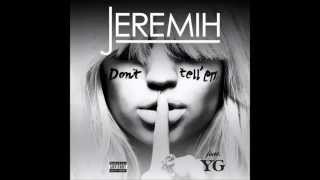 Jeremih ft YG Dont tell em prod by DJ Mustard instrumental [upl. by Anibas]