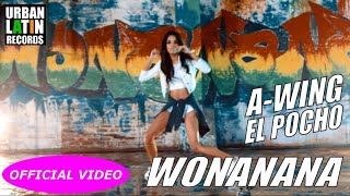 AWING EL POCHO  WONANANA  OFFICIAL VIDEO REGGAETON 2018  CUBATON 2018 [upl. by Enna35]