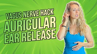 Vagus Nerve Hack  Auricular Ear Release [upl. by Odnalref474]