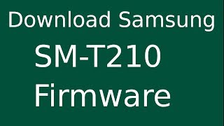 How To Download Samsung Galaxy Tab 3 SMT210 Stock Firmware Flash File For Update Android Device [upl. by Swagerty]