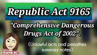 REPUBLIC ACT 9165 Unlawful Acts and Penalties Summary Lecture Notes [upl. by Harleigh227]