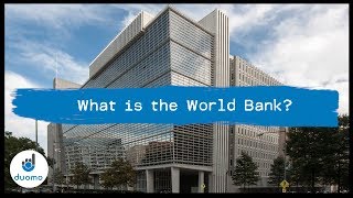 What Is the World Bank and What Does It Do [upl. by Gninnahc477]