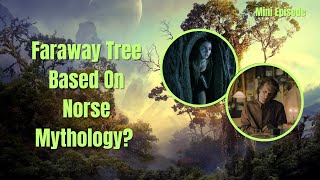 FROM TV Series  What Do We Know About The Faraway Tree [upl. by Haissem]