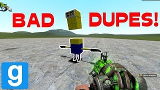 THE WORST DUPES POSSIBLE 2  Garrys mod sandbox [upl. by Nove]