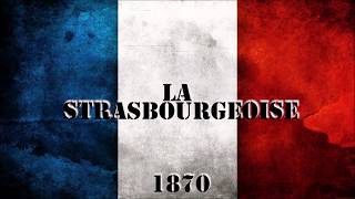 LA STRASBOURGEOISE  Chant militaire [upl. by Nnylannej]