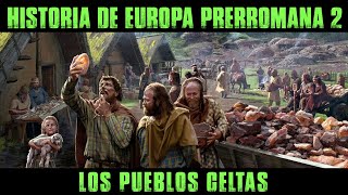 EUROPA PRERROMANA 2 Los Pueblos Celtas Documental Historia [upl. by Eserrehs]