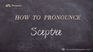 How to Pronounce Sceptre Real Life Examples [upl. by Aiam]