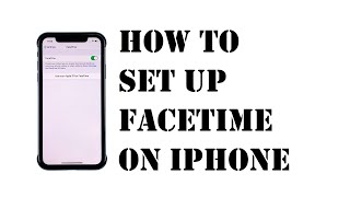 How to Set Up FaceTime on iPhone [upl. by Guzel]