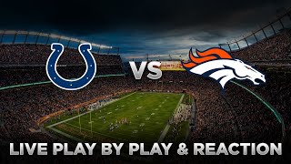 Colts vs Broncos Live Play by Play amp Reaction [upl. by Vincentia247]