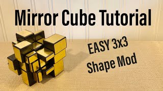 Mirror Cube EASIEST Method 3x3 Shape Mod [upl. by Saied907]