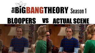 The Big Bang Theory Season 1  Bloopers vs Actual Scene [upl. by Joselow]