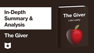 The Giver by Lois Lowry  InDepth Summary amp Analysis [upl. by Latif]