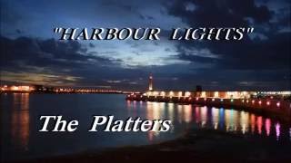 Harbour Lights The Platters Lyrics [upl. by Nwahsuq]