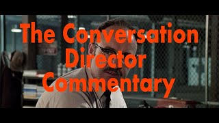 The Conversation 1974  DIRECTOR COMMENTARY FRANCIS FORD COPPOLA [upl. by Lorette442]