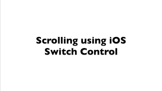 Scrolling using iOS Switch Control [upl. by Jemina]