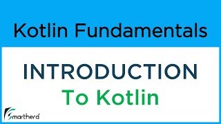 Introduction to Kotlin Programming Language Kotlin tutorials for Beginners [upl. by Ellennad114]