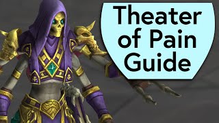 Theater of Pain Boss Guide  Mythic Dungeon Boss Guide [upl. by Scholz]