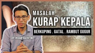 Kurap Kepala Tinea Capitis Jangkitan Kulat Kepala  Gatal Berkuping dan Rambut Gugur [upl. by Mendy]