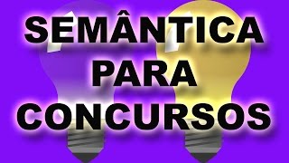 Semântica para Concursos [upl. by Quince]