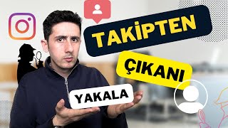 İNSTAGRAM BENİ TAKİP ETMEYENLERİ NASIL GÖREBİLİRİM  Programsız Yöntem [upl. by Short]