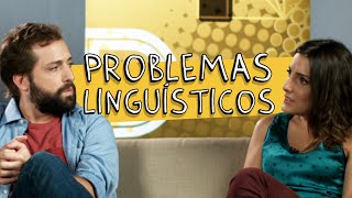 PROBLEMAS LINGUÍSTICOS [upl. by Aicelet34]