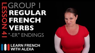 Group 1 Regular French Verbs ending in quotERquot Present Tense [upl. by Neelyhtak]