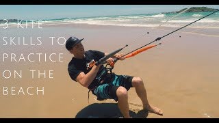 3 Kitesurfing Skills to Practice on the Beach Beginner lesson [upl. by Petrine259]