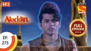 Aladdin  Ep 275  Full Episode  4th September 2019 [upl. by Alleiram]