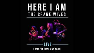 The Crane Wives  Curses Live from the Listening Room [upl. by Broida416]