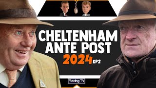 2024 Cheltenham Festival Ante Post Tips  Horse Racing  EP2 [upl. by Kirschner]