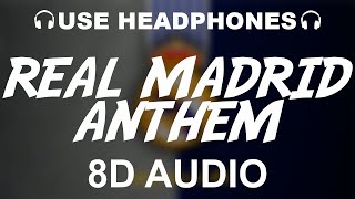 Real Madrid Official Anthem 8D AUDIO  Hala Madrid Y Nada Más  Theme Song [upl. by Lorne914]