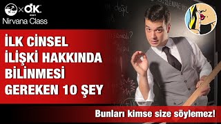 İLK CİNSEL İLİŞKİ HAKKINDA BİLİNMESİ GEREKEN 10 ŞEY [upl. by Rainer]