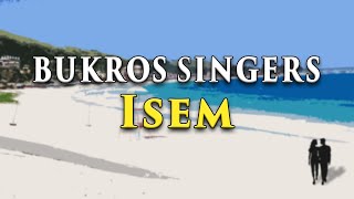 ISEM  Bukros Singers Lyric Video OPM Ilokano [upl. by Akinor]