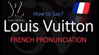 How to Pronounce Louis Vuitton CORRECTLY [upl. by Georgeta]