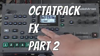 Octatrack Tutorial  FX Part 2 Parametric EQ amp DJ Style EQ [upl. by Spense651]