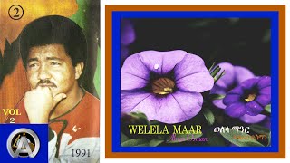 ወለላ ማዓር  Welela MaarABRAR OSMAN ኣብራር ዑስማን [upl. by Atidnan]