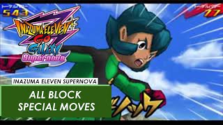 Inazuma Eleven GO Galaxy Supernova 3DS  All Block Special Moves [upl. by Carita]