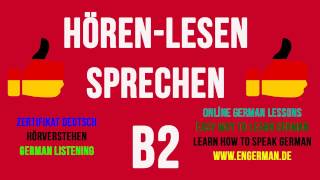 German Listening B2  Hörverstehen B2  1 [upl. by Eillit]