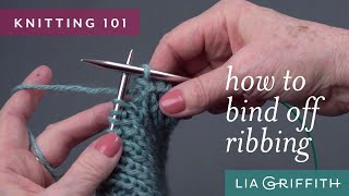 Knitting 101  How to Bind Off Ribbing [upl. by Oalsecnew]